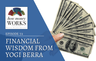 A hand holds several $100 bills fanned out, for "Financial Wisdom from Yogi Berra," Episode 72 of "How Money Works" podcast from Maestro Wealth Advisors.