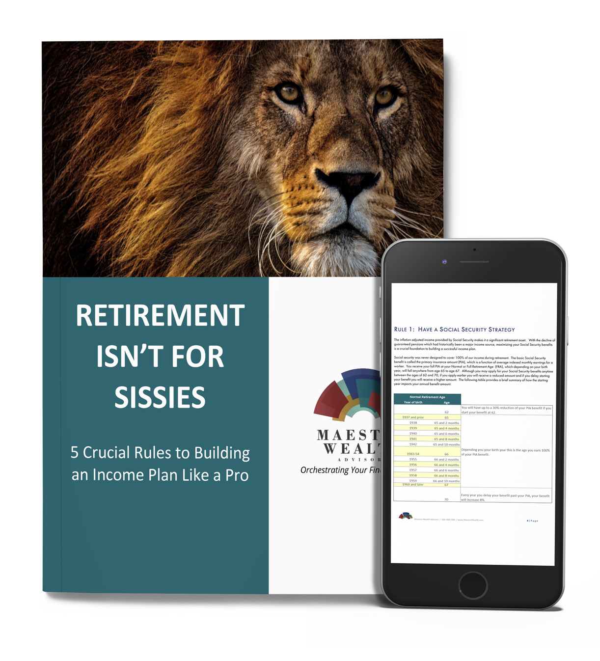 The booklet "Retirement Isn't for Sissies: 5 Crucial Rules to Building an Income Plan Like a Pro," from Maestro Wealth Advisors. It shows the head of a male lion. A smartphone displays a page from the booklet.