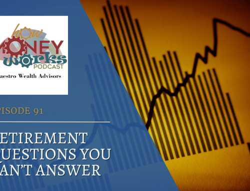 Retirement Questions You Can’t Answer